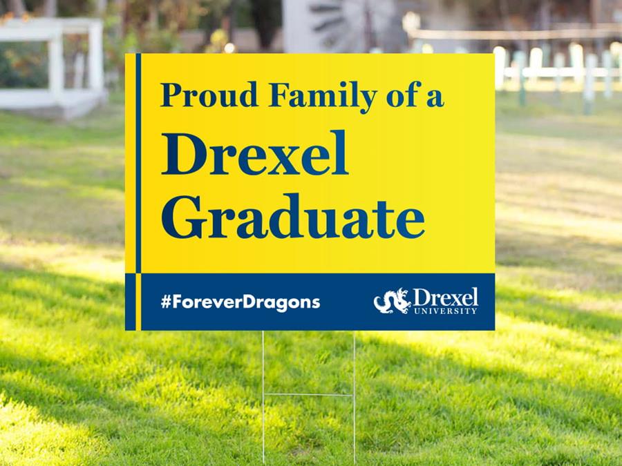 24x18 inch lawn sign with 'Proud Family of a Drexel Graduate' text in navy blue on a gold background